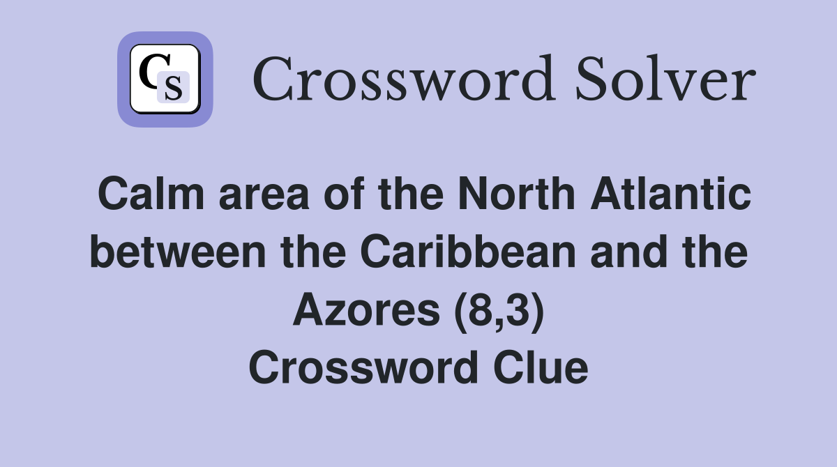 Calm area of the North Atlantic between the Caribbean and the Azores (8